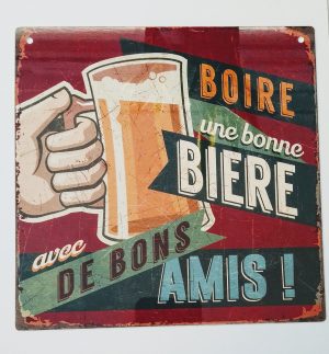 Boire une bonne bière avec des bons amis, plaque métal éditions du marronnier